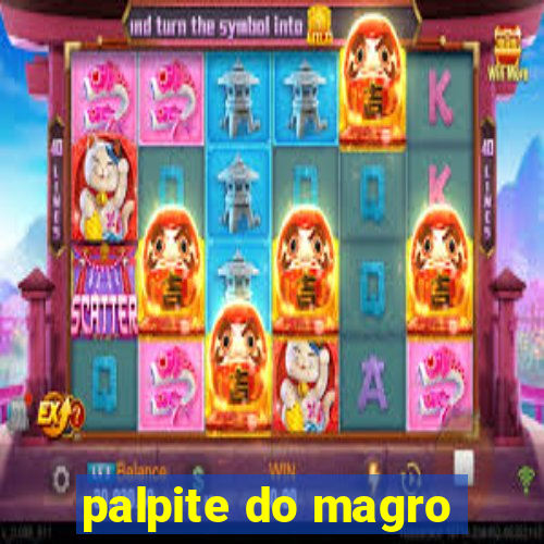 palpite do magro